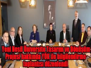 Yeni Nesil Üniversite Tasarım ve Dönüşüm Projesi hakkında YÖK ile bilgilendirme toplantısı düzenlendi