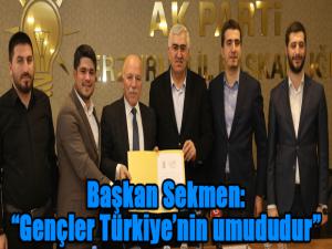 Başkan Sekmen: Gençler Türkiyenin umududur
