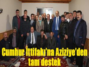 Cumhur İttifakına Aziziyeden tam destek