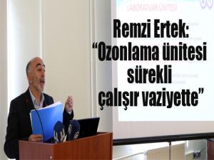Ertek: Ozonlama ünitesi sürekli çalışır vaziyette