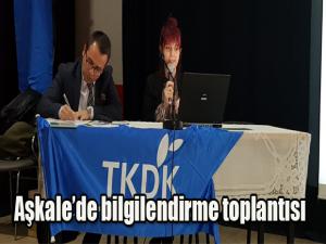 Aşkalede TKDK bilgilendirme toplantısı düzenlendi