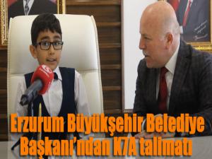 Erzurum Büyükşehir Belediye Başkanından K7A talimatı