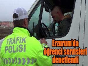 Erzurumda öğrenci servisleri denetlendi