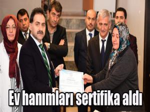 "Kızlarına çeyiz hazırlayacak anneler sertifika aldı"