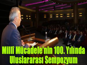Millî Mücadelenin 100. Yılında Uluslararası Sempozyum