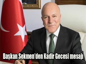Başkan Sekmenden Kadir Gecesi mesajı