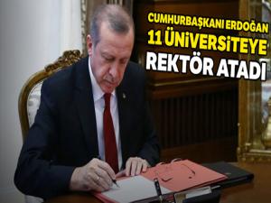 Cumhurbaşkanı Erdoğan 11 üniversiteye rektör atadı