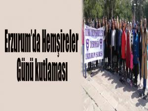 Erzurumda Hemşireler Günü kutlaması