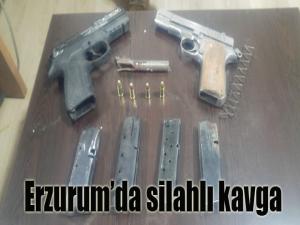 Erzurumda silahlı kavga
