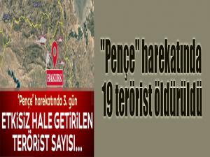 "Pençe" harekatında 19 terörist öldürüldü