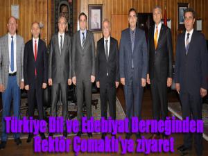 Türkiye Dil ve Edebiyat Derneğinden Rektör Çomaklıya ziyaret