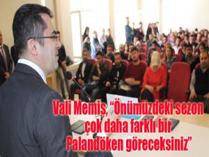 Vali Memiş, Önümüzdeki sezon çok daha farklı bir Palandöken göreceksiniz