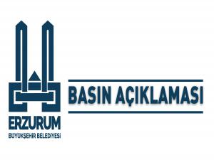 Erzurum Büyükşehir Belediyesinden basın açıklaması