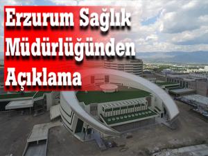 Erzurum Sağlık Müdürlüğünden sosyal medyadaki paylaşımlara cevap