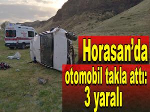 Horasanda otomobil takla attı: 3 yaralı