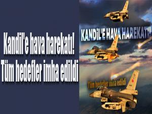 Kandil'e hava harekatı! Tüm hedefler imha edildi