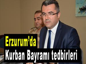 Erzurumda Kurban Bayramı tedbirleri