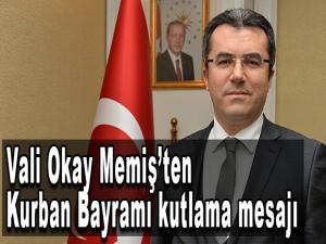 Vali Okay Memişten Kurban Bayramı kutlama mesajı