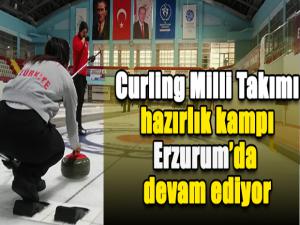 Curling Milli Takımı hazırlık kampı Erzurumda devam ediyor