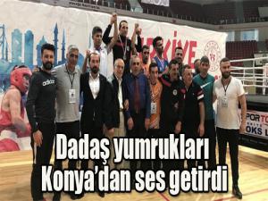 Dadaş yumrukları Konyadan ses getirdi
