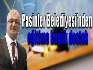 Pasinler Belediyesinden eğitime büyük destek