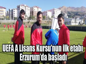 UEFA A Lisans Kursu'nun ilk etabı Erzurumda başladı