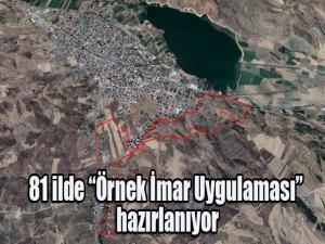 81 ilde Örnek İmar Uygulaması hazırlanıyor