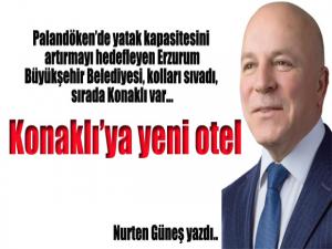 Konaklıya yeni otel