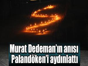 Murat Dedemanın anısı Palandökeni aydınlattı