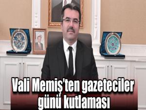 Vali Memişten gazeteciler günü kutlaması