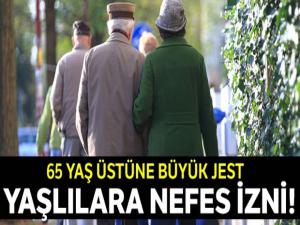 65 yaş üstüne pazar' sürprizi