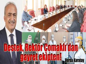 Destek, Rektör Çomaklıdan gayret ekipten!