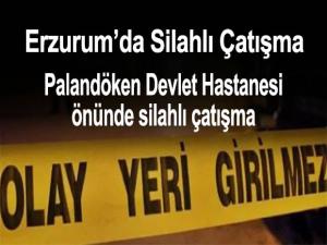 ERZURUMDA HASTAHANE ÖNÜNDE ÇATIŞMA