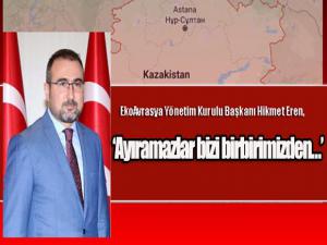 Hikmet Eren: 'Ayıramazlar bizi birbirimizden
'
