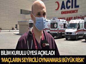 Bilim Kurulu Üyesi Kayıpmaz: Tezahüratsız maç olmayacağı için maske kuralına uyulmayabilir, bu büyük risk