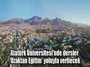 Atatürk Üniversitesi'nde dersler Uzaktan Eğitim' yoluyla verilecek