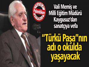 Vali Memiş ve milli eğitim müdürü Kaygusuzdan sanatçıya vefa
Türkü Paşanın adı o okulda yaşayacak