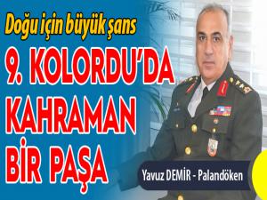 9.Kolorduda kahraman bir paşa