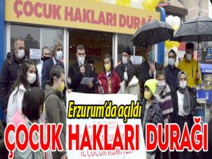 Erzurumda 'Çocuk Hakları Durağı' açıldı