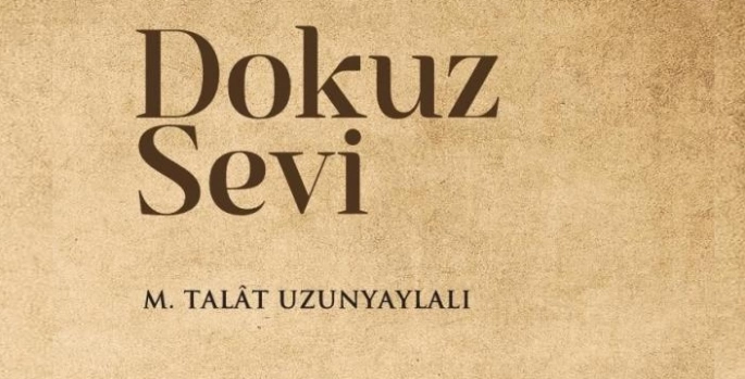 "Dokuz Sevi", Allah’ın sevgi prensiplerine yolculuk