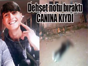 Dehşet notu bıraktı CANINA KIYDI