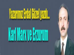 KARL MARX VE ERZURUM