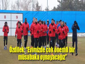 Mehmet Özdilek: Kazanarak yolumuza devam etmek istiyoruz