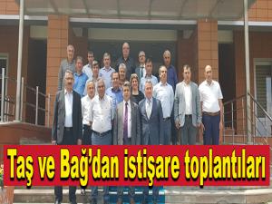 Taş ve Bağdan istişare toplantıları