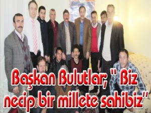 Başkan Bulutlar;