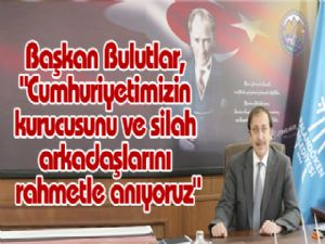 Başkan Bulutlar,